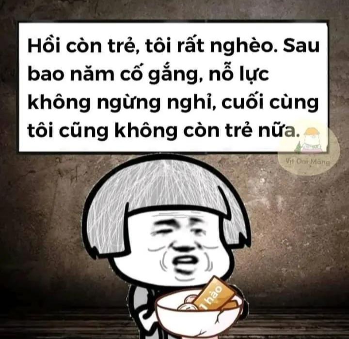 Hồi còn trẻ tôi rất nghèo. Sau bao năm cố gắng thì...
